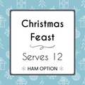 Christmas Feast for 12 (HAM)