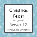 Christmas Feast for 12 (PRIME RIB)