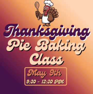 Thanksgiving Pie Kid’s Class (November 14th)